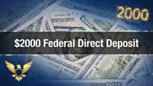 $2,000 Federal Direct Deposit February 2026: Eligibility, Payment Timeline & How to Check